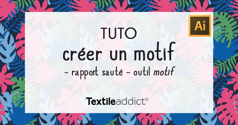 creer-un-motif-rapport-saute-illustrator_TextileAddict