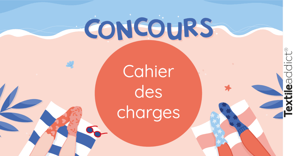 cahier des charges concours textileaddict 2025